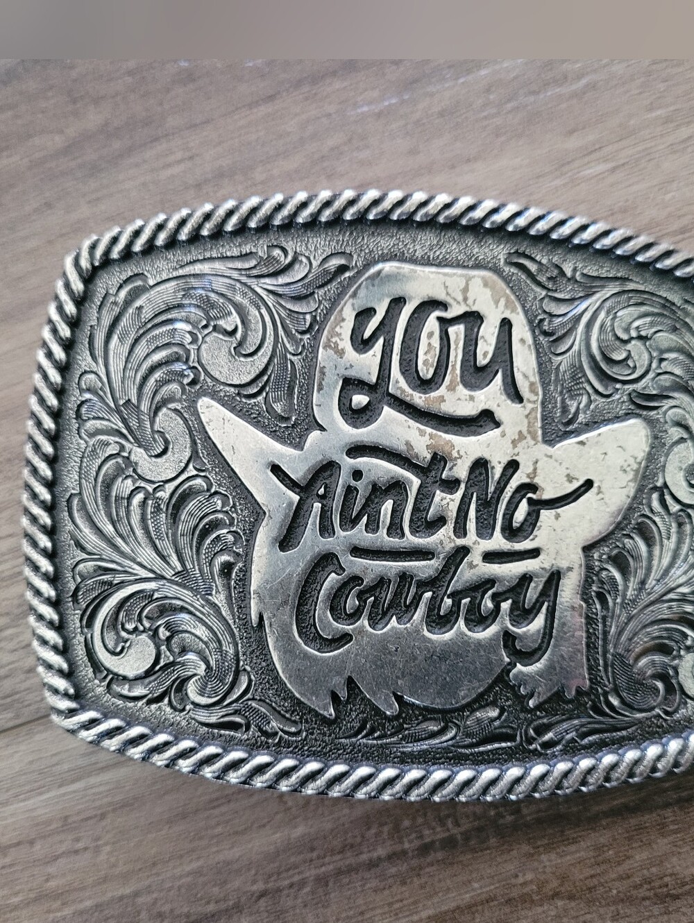 You Ain't No Cowboy Silver-Tone Western Belt Buckle